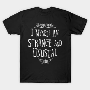 Beetlejuice, I, Myself, Am, Strange, And, Unusual, Lydia, Summer, For, Men, Basic, Trendy T-Shirt